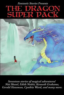 Book cover for Fantastic Stories Presents the Dragon Super Pack