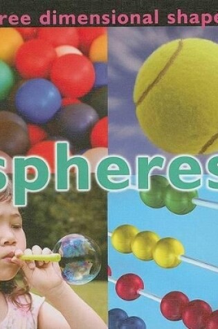 Cover of Three Dimensional Shapes: Spheres