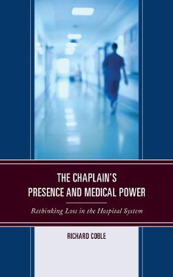 Cover of The Chaplain's Presence and Medical Power