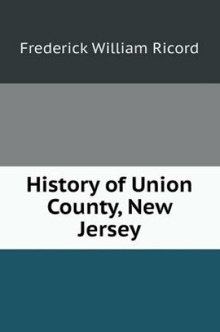 Cover of History of Union County, New Jersey