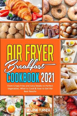 Book cover for Air Fryer Breakfast Cookbook 2021