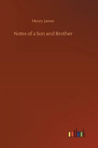 Cover of Notes of a Son and Brother