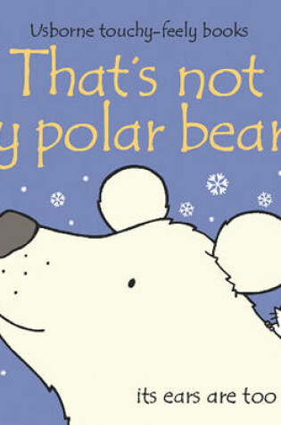 Cover of That's Not My Polar Bear