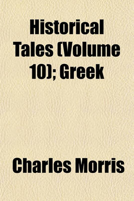 Book cover for Historical Tales (Volume 10); Greek