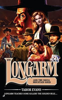 Cover of Longarm and the Skull Mountain Gold
