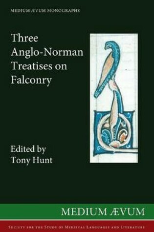 Cover of Three Anglo-Norman Treatises on Falcony