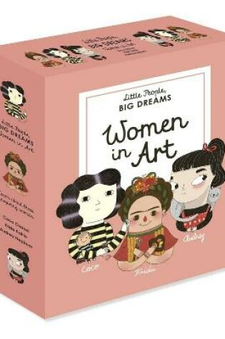 Cover of Little People, Big Dreams: Women in Art