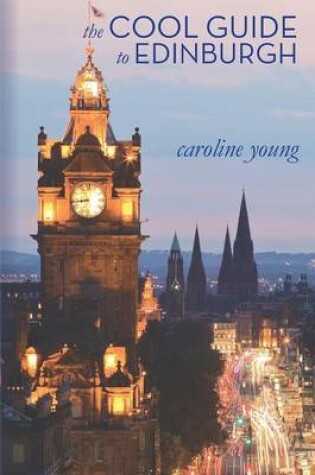 Cover of The Cool Guide to Edinburgh