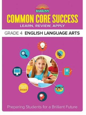Cover of Common Core Success Grade 4 English Language Arts
