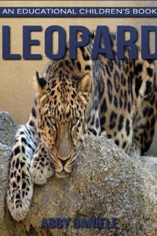 Cover of Leopard! An Educational Children's Book about Leopard with Fun Facts & Photos