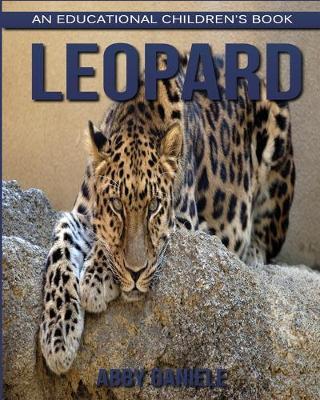 Book cover for Leopard! An Educational Children's Book about Leopard with Fun Facts & Photos