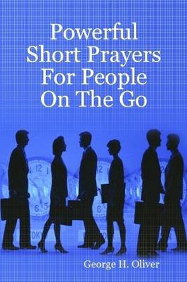 Book cover for Powerful Short Prayers For People On The Go