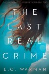 Book cover for The Last Real Crime