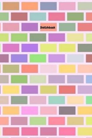 Cover of Sketchbook; Hit The Colorful Bricks
