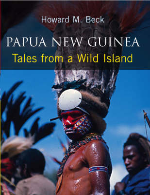 Book cover for Papua New Guinea: Tales from a Wild Island