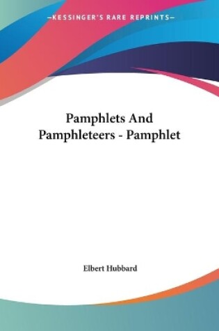 Cover of Pamphlets And Pamphleteers - Pamphlet