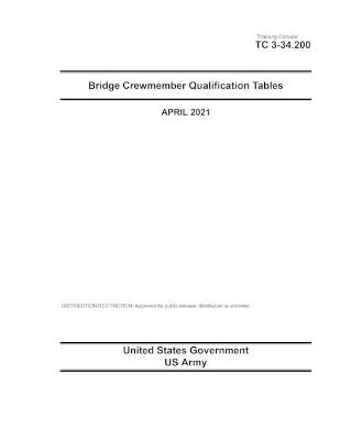 Book cover for Training Circular TC 3-34.200 Bridge Crewmember Qualification Tables April 2021