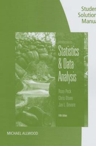 Cover of Student Solutions Manual for Peck/Olsen/Devore's An Introduction to  Statistics and Data Analysis, 5th