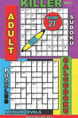 Cover of Adult sudoku jigsaw Killer. Calcudoku puzzles. Medium levels.