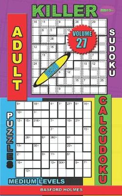 Cover of Adult sudoku jigsaw Killer. Calcudoku puzzles. Medium levels.