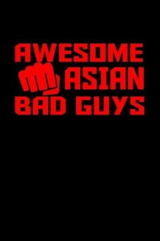 Cover of Awesome Asian bad guys