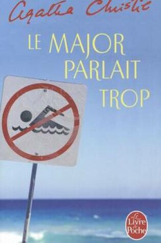 Cover of Le Major Parlait Trop