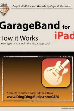 Cover of GarageBand for iPad - How it Works