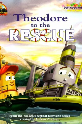 Cover of Theodore to the Rescue