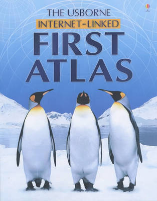 Book cover for The Usborne Internet-Linked First Atlas