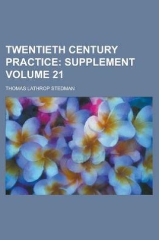 Cover of Twentieth Century Practice (Volume 21); Supplement