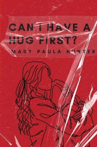 Cover of Can I Have a Hug First?