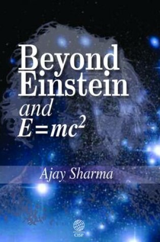Cover of Beyond Einstein and E = mc2