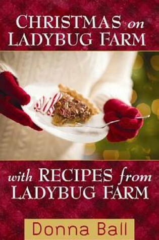 Cover of Christmas on Ladybug Farm with Recipes