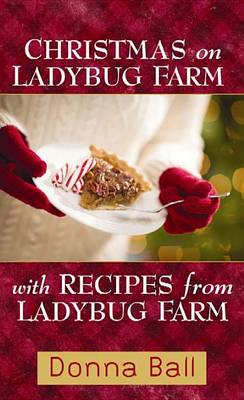 Book cover for Christmas on Ladybug Farm with Recipes