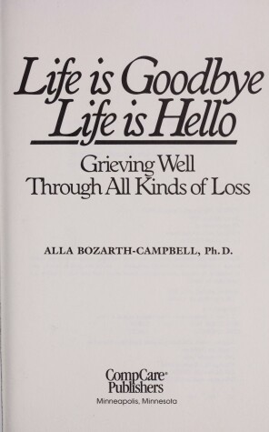 Book cover for Life is Goodbye, Life is Hello