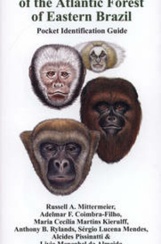 Cover of Monkeys of the Atlantic Forest of Eastern Brazil