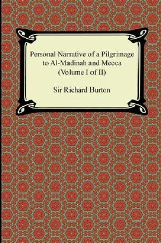 Cover of Personal Narrative of a Pilgrimage to Al-Madinah and Meccah (Volume I of II)