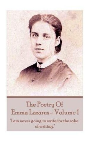 Cover of The Poetry of Emma Lazarus - Volume 1