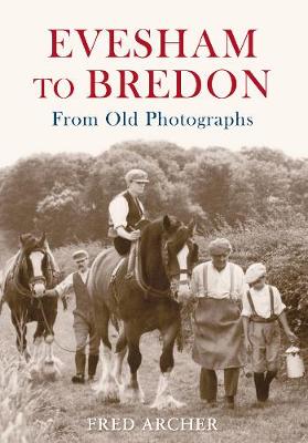 Book cover for Evesham to Bredon From Old Photographs