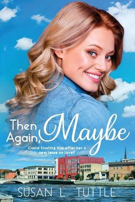 Book cover for Then Again, Maybe