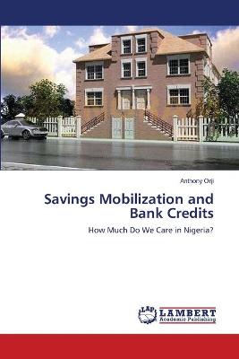 Book cover for Savings Mobilization and Bank Credits