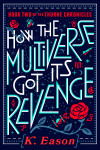 Book cover for How the Multiverse Got Its Revenge