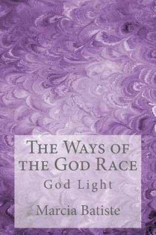 Cover of The Ways of the God Race