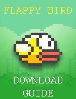 Book cover for Flappy Bird Download Guide