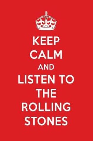 Cover of Keep Calm and Listen to the Rolling Stones