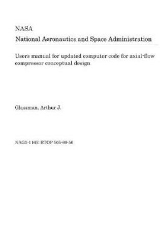 Cover of Users Manual for Updated Computer Code for Axial-Flow Compressor Conceptual Design