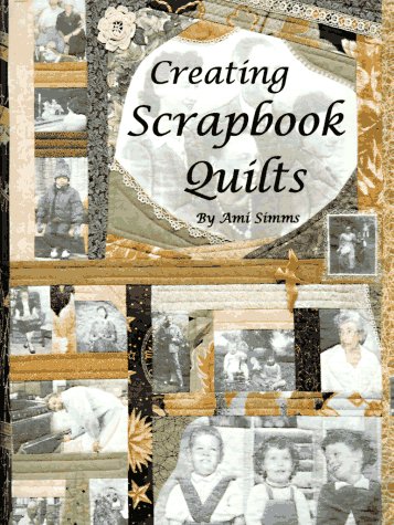 Book cover for Creating Scrapbook Quilts