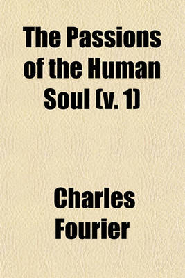 Book cover for The Passions of the Human Soul (V. 1)