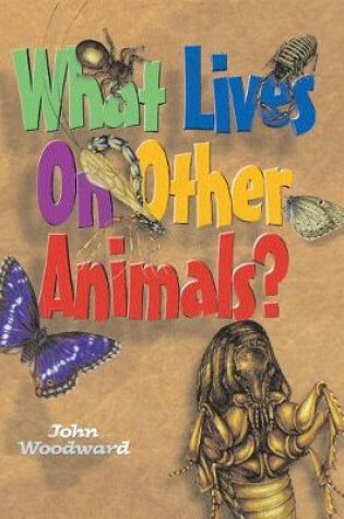 Cover of What Lives on Other Animals?