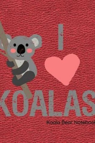 Cover of Koala Bear Notebook